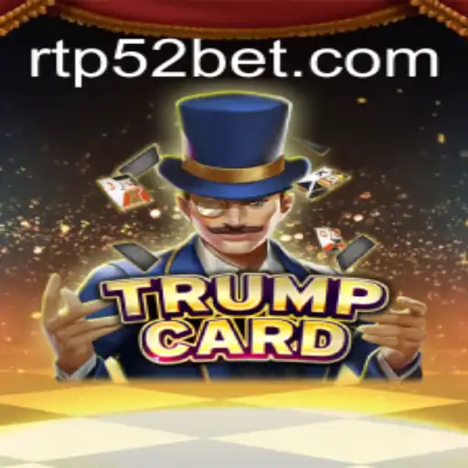 Mastering the Art of TrumpCard: How '52 Bet' Elevates This Strategic Game